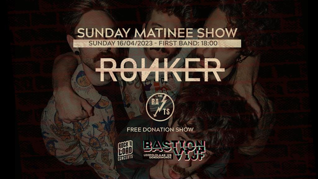 RONKER / THE RATS // Sunday Matinee Show