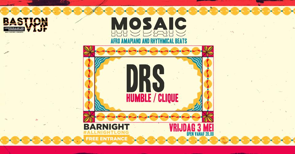 Bar night: Mosaic w/ DRS