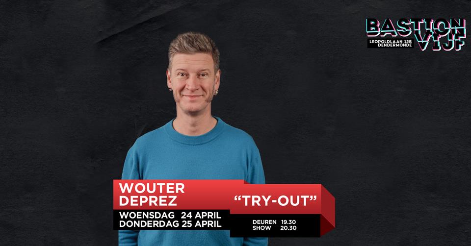 Wouter Deprez - Try-out