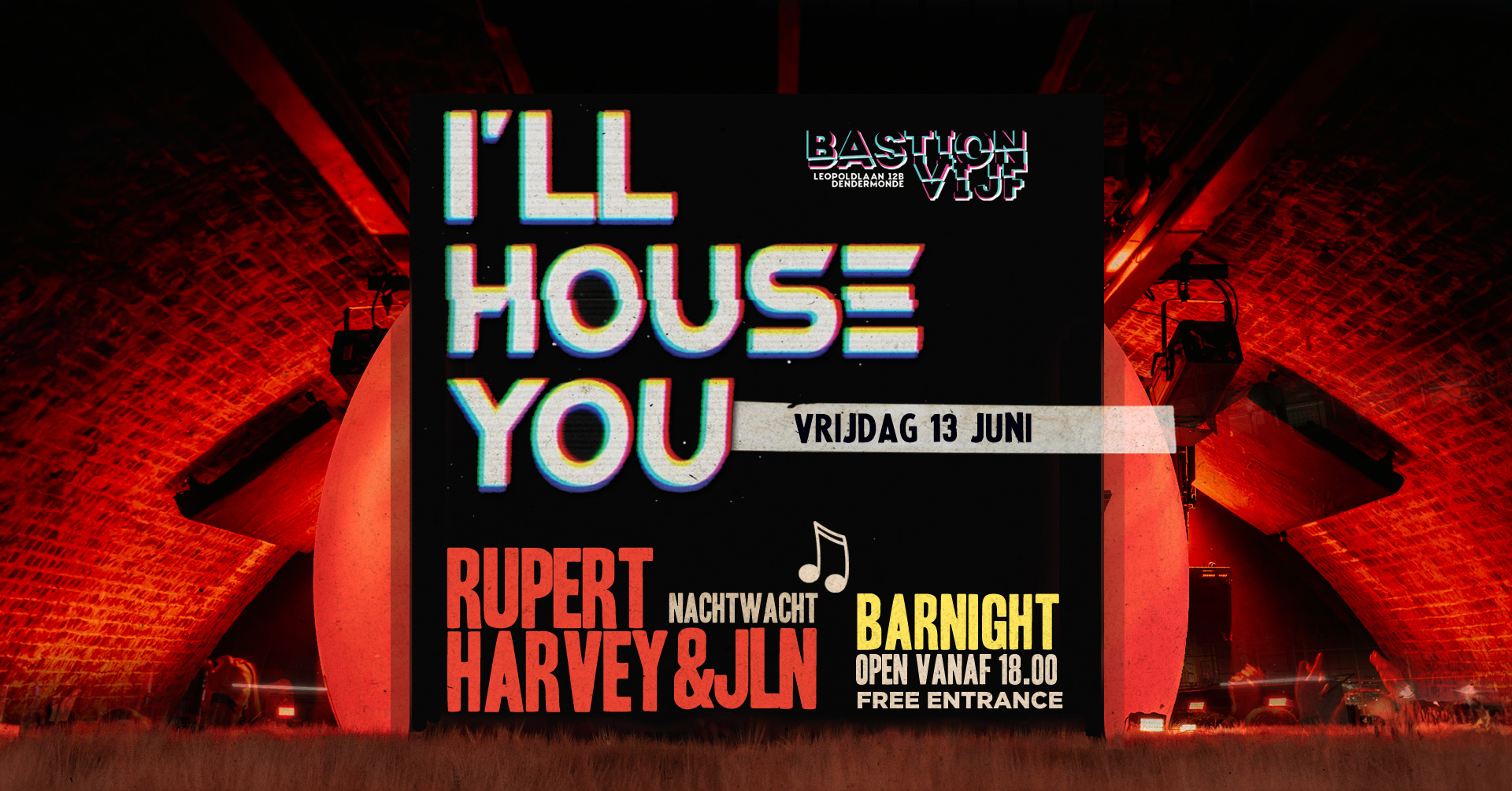 Ill house you w/ Rupert & JLN