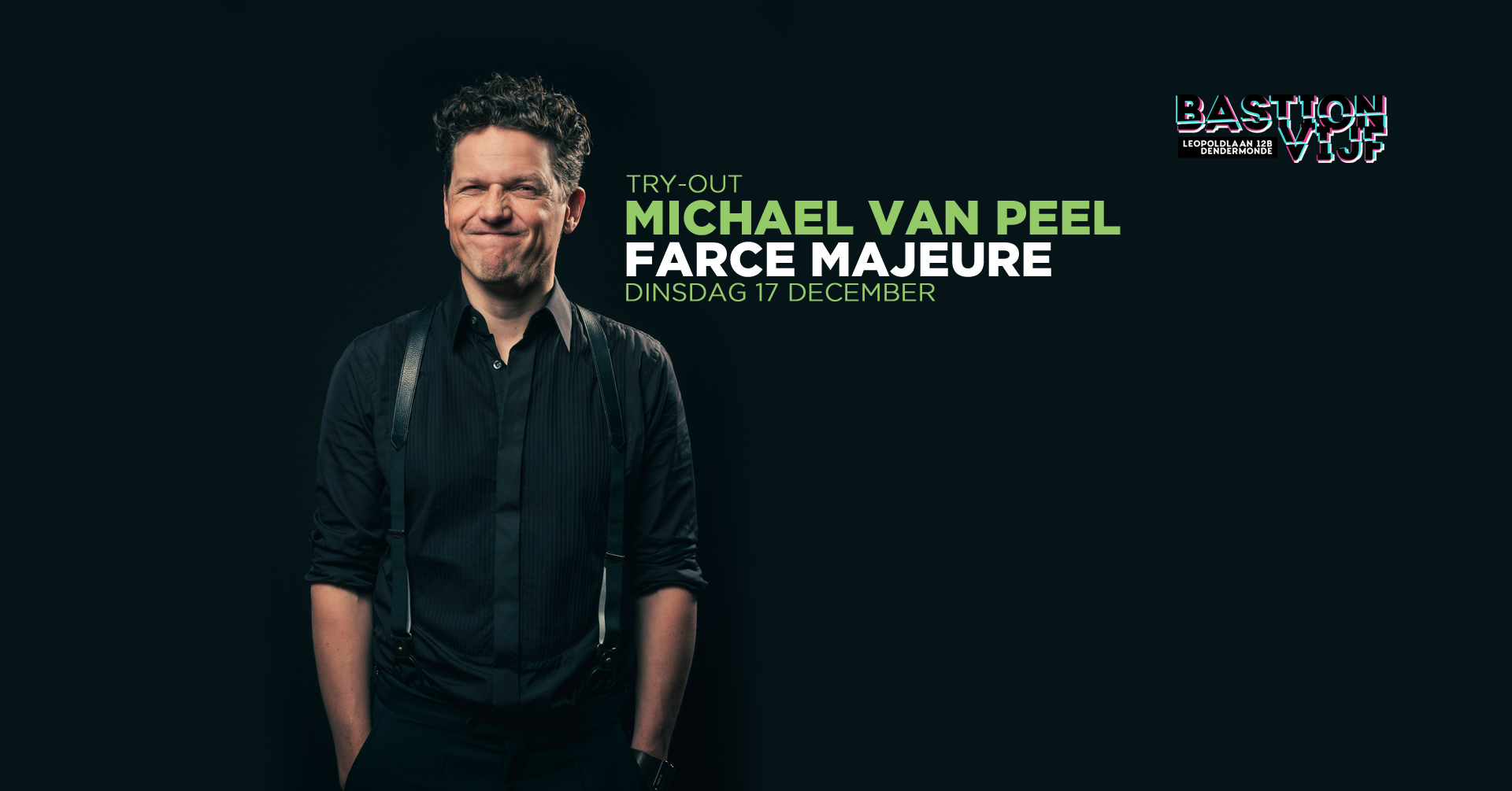 Comedy: Michael Van Peel - Farce Majeure Try-out