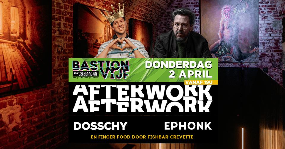 After work w/ Dosschy & Ephonk