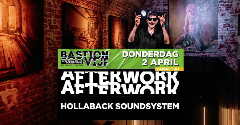 After work w/ Hollaback Soundsystem