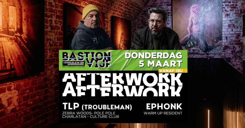 After work w/ TLP & Ephonk