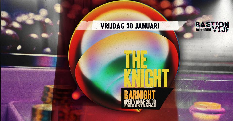 Bar night w/ The Knight