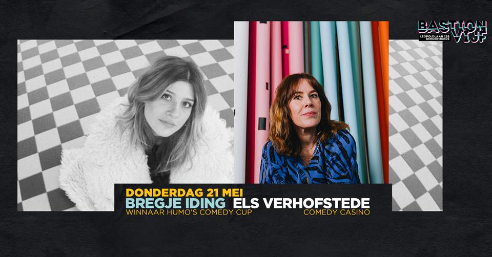 Comedy: Bregje Iding + Els Verhofstede