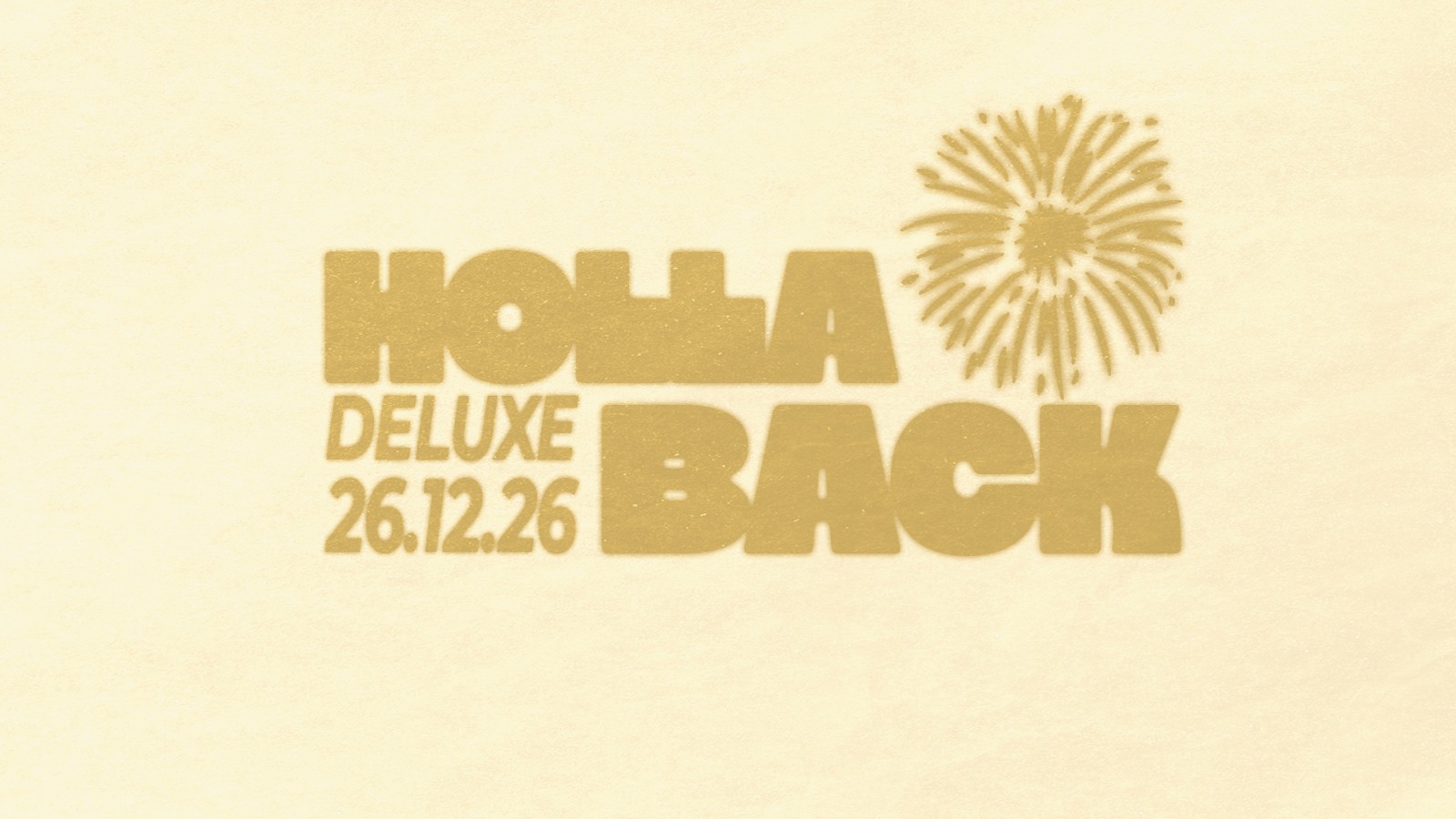 Hollaback Deluxe