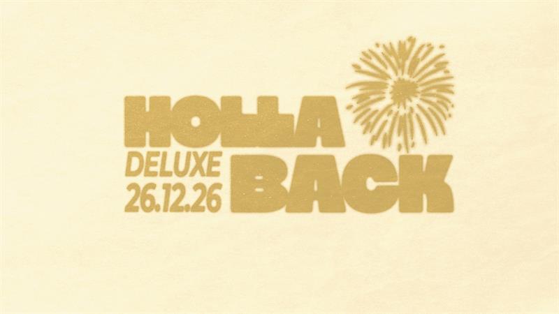 Hollaback Deluxe