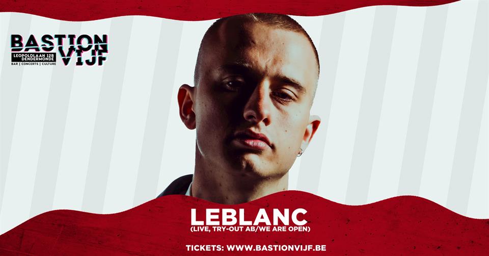 Concert: Leblanc (Try-out AB show)