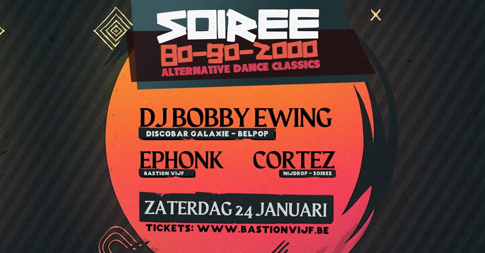 Soiree met Bobby Ewing (Discobar Galaxie), Ephonk & Cortez